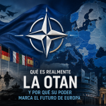 Qué es realmente la OTAN y por qué su poder marca el futuro de Europa